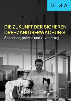 DINA_Whitepaper_Die_Zukunft_der_sicheren_Drehzahlüberwachung_DE_Visual